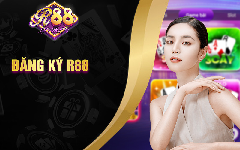 Hướng Dẫn Đăng Ký Tài Khoản Tại R88 Casino